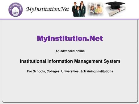 MyInstitution.Net Institutional Information Management System