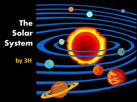 The Solar System by 3H.