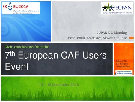 Main conclusions from the 7th European CAF Users Event