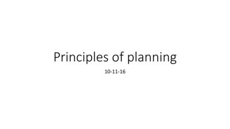 Principles of planning