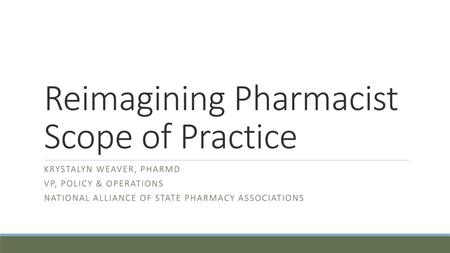 Reimagining Pharmacist Scope of Practice