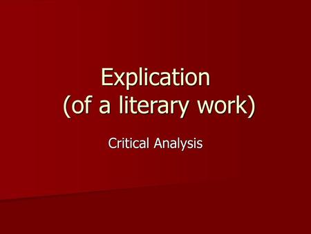 Explication (of a literary work)