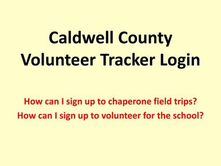 Caldwell County Volunteer Tracker Login