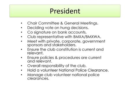 President Chair Committee & General Meetings.