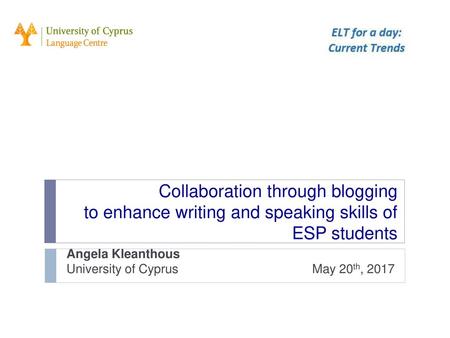 Angela Kleanthous University of Cyprus May 20th, 2017