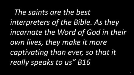 “The saints are the best interpreters of the Bible