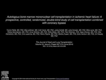 Autologous bone marrow mononuclear cell transplantation in ischemic heart failure: A prospective, controlled, randomized, double-blind study of cell transplantation.