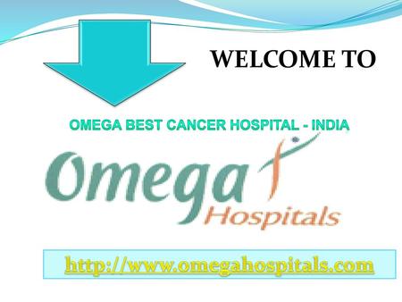 Omega Best Cancer Hospital - India