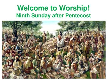 Ninth Sunday after Pentecost