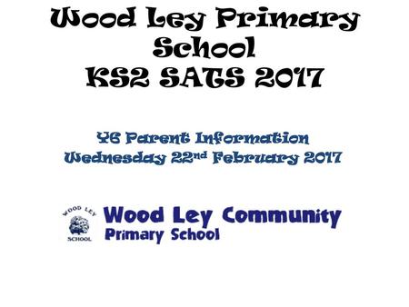Wood Ley Primary School KS2 SATS 2017