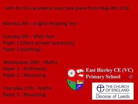 SATs for this academic year take place from May 8th-11th