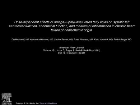 Dose-dependent effects of omega-3-polyunsaturated fatty acids on systolic left ventricular function, endothelial function, and markers of inflammation.