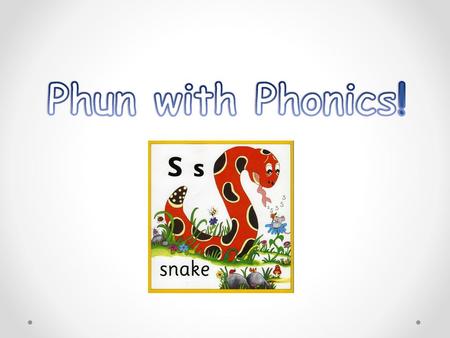 Phun with Phonics!.