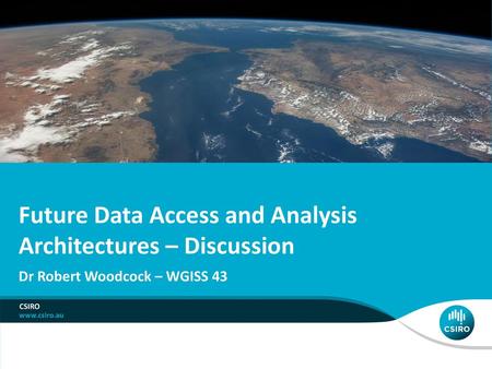 Future Data Access and Analysis Architectures – Discussion