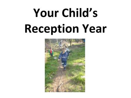 Your Child’s Reception Year