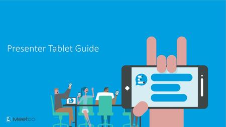 Presenter Tablet Guide