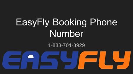 EasyFly Booking Phone Number About EasyFly Airlines 1.EasyFly airlines is a regional cheap cost carrier that operates in colombia. 2.
