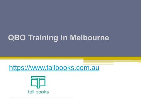 QBO Training in Melbourne https://www.tallbooks.com.au.