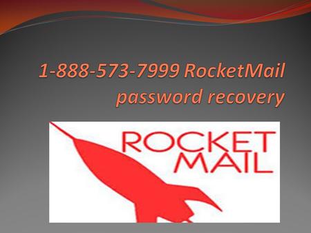 Rocketmail RocketMail RocketMail is the fast and clean  . RocketMail is a kind of free webmail services RocketMail is a product of Four11 corporation.