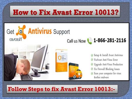 Fix Avast Error 10013 Call 1-866-281-2116 Support Number
