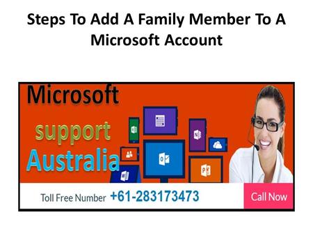 Steps To Add A Family Member To A Microsoft Account.