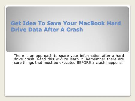 Get Idea To Save Your MacBook Hard Drive Data After A Crash