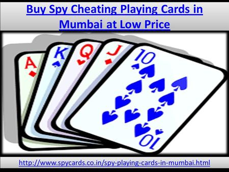 Buy Spy Cheating Playing Cards in Mumbai at Low Price.