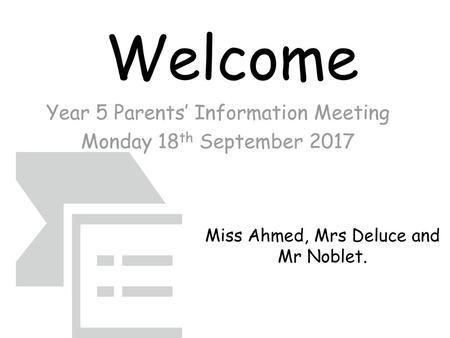 Year 5 Parents’ Information Meeting Monday 18th September 2017