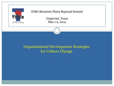 ICMA Mountain Plains Regional Summit Grapevine, Texas May 1-2, 2014