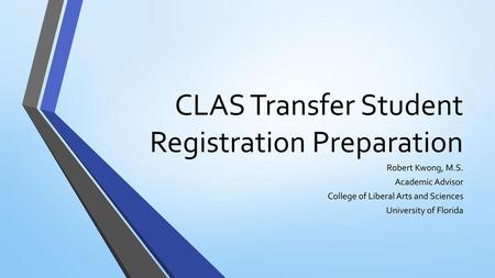 CLAS Transfer Student Registration Preparation