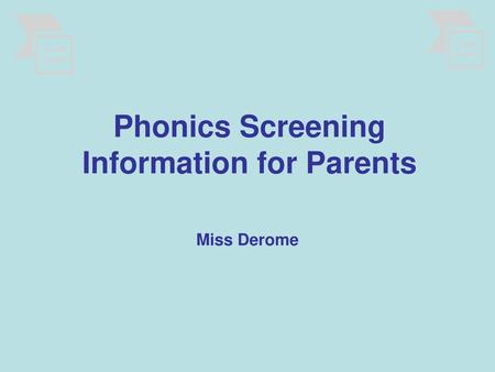 Phonics Screening Information for Parents