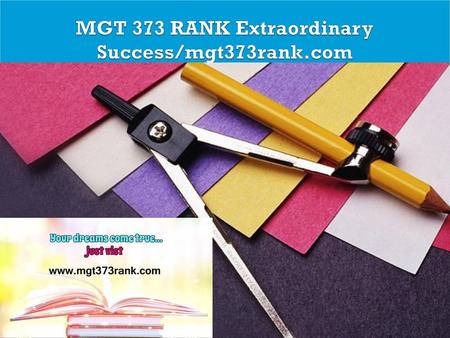 MGT 373 RANK Extraordinary Success/mgt373rank.com