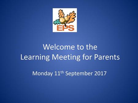 Welcome to the Learning Meeting for Parents