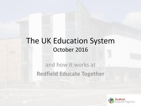 The UK Education System October 2016