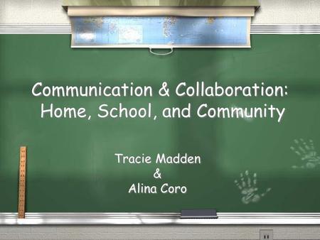 Communication & Collaboration: Home, School, and Community