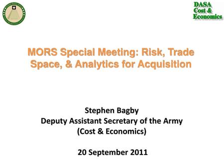 MORS Special Meeting: Risk, Trade Space, & Analytics for Acquisition