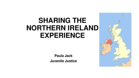 SHARING THE NORTHERN IRELAND EXPERIENCE