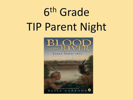 6th Grade TIP Parent Night