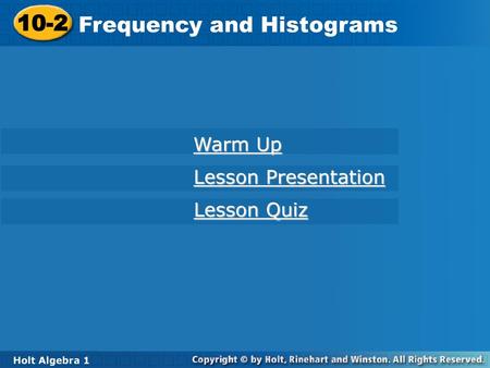 Frequency and Histograms