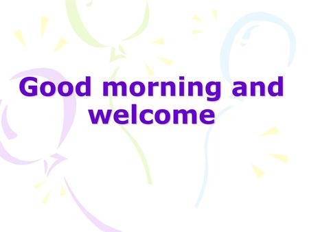 Good morning and welcome