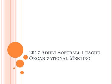 2017 Adult Softball League Organizational Meeting