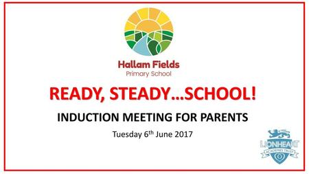 INDUCTION MEETING FOR PARENTS