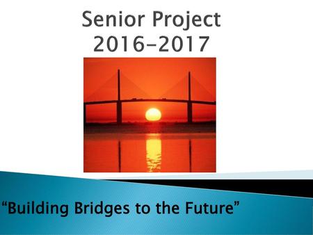“Building Bridges to the Future”