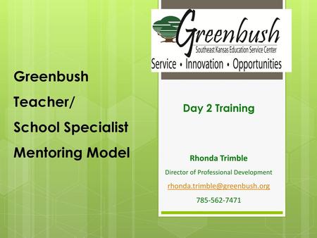 Greenbush Teacher/ School Specialist Mentoring Model
