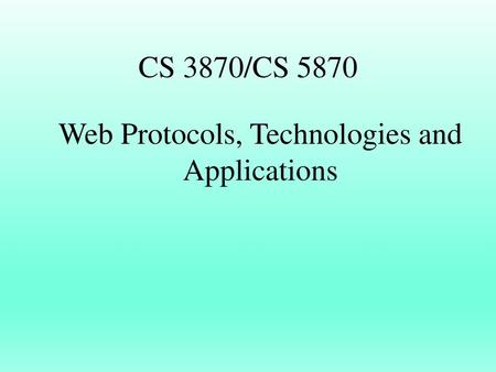 Web Protocols, Technologies and Applications