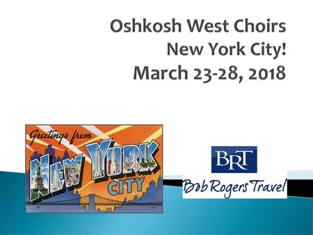 Oshkosh West Choirs New York City! March 23-28, 2018