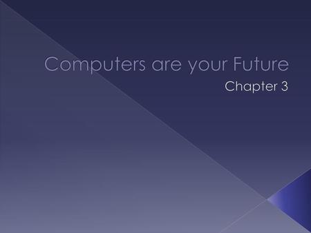Computers are your Future