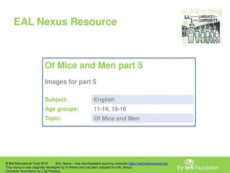 EAL Nexus Resource Of Mice and Men part 5 Images for part 5 Subject: