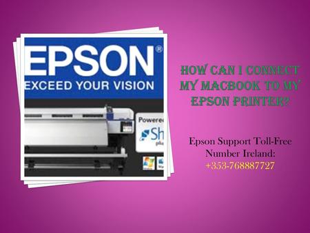 Epson Support Toll-Free Number Ireland: