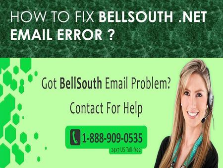 Bellsouth.net Email Error Call 1-888-909-0535 Support Number
